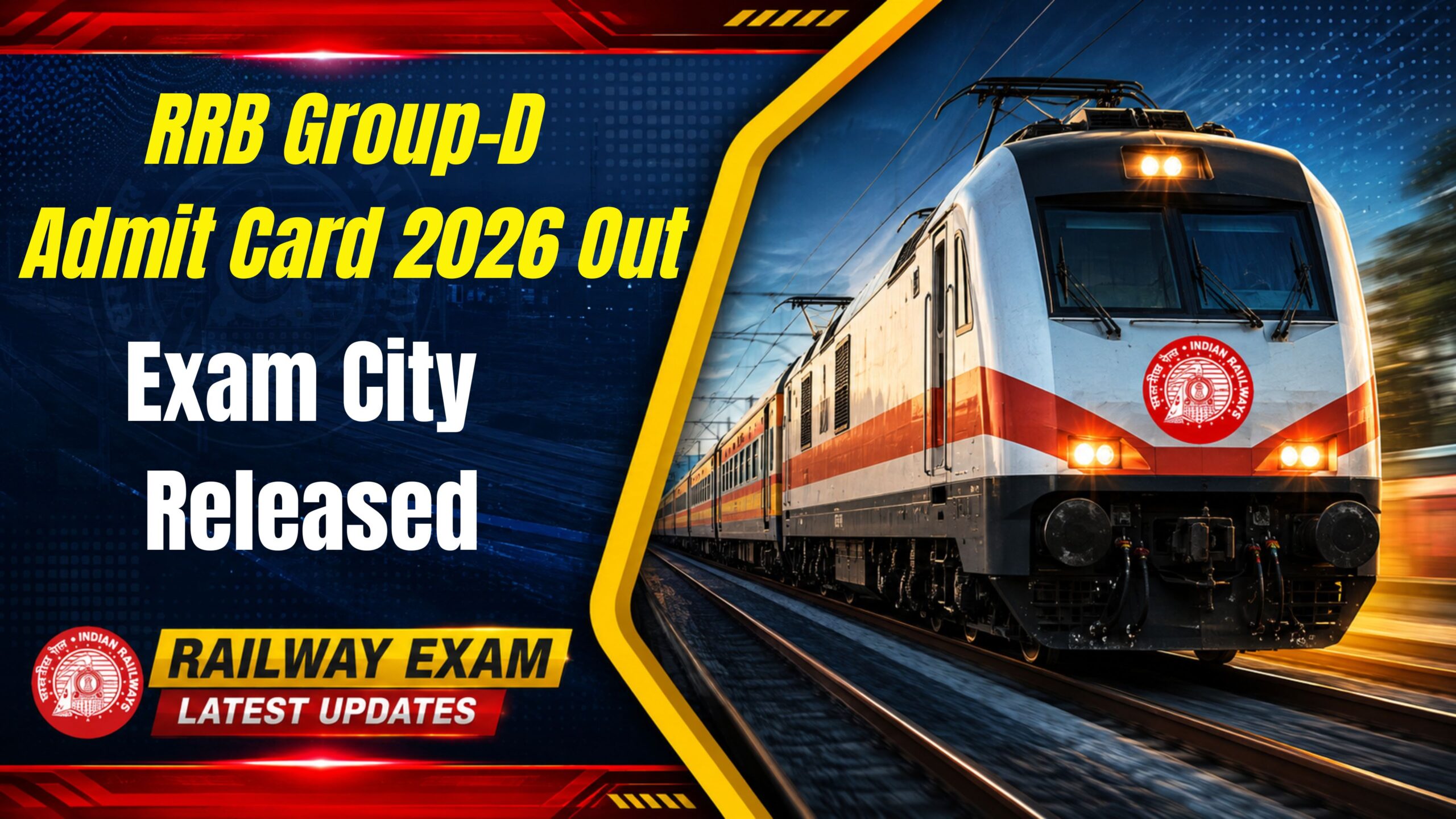 Promotional banner image for Railway RRB Group-D CBT-1 Admit Card 2026 featuring a modern Indian electric train with bold text highlighting Exam City and Hall Ticket updates.